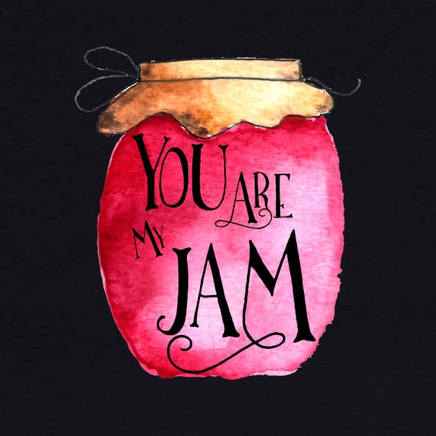 You are my Jam by KathrinLegg